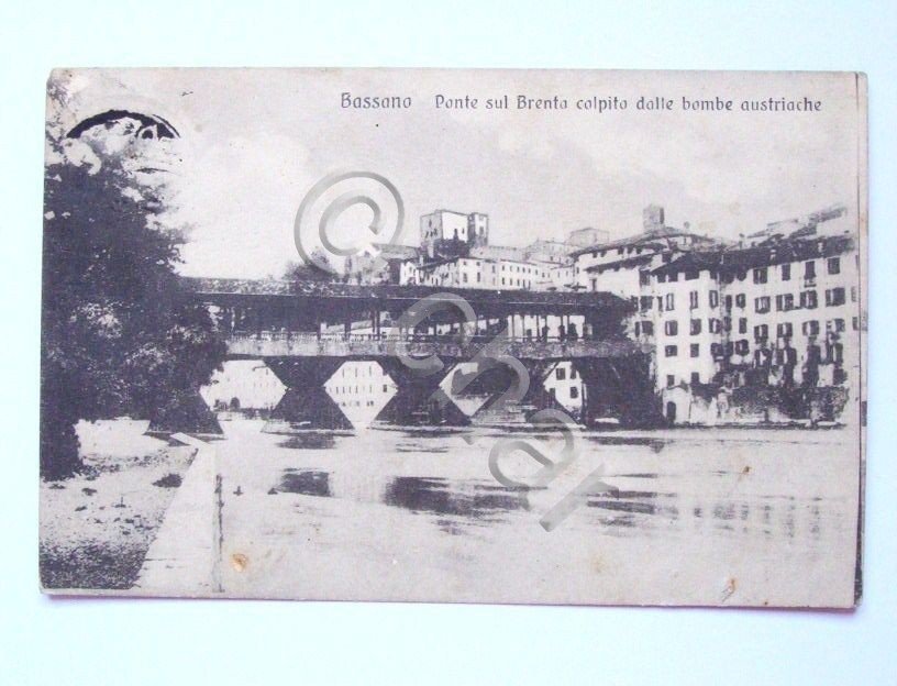 Cartolina Bassano - Ponte sul Brenta 1917.