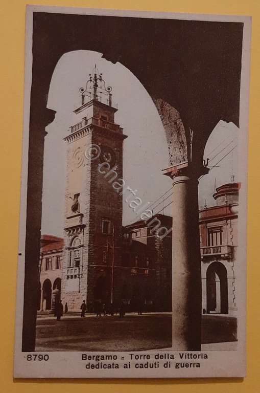Cartolina Bergamo - Torre della Vittoria - dedicata ai caduti …