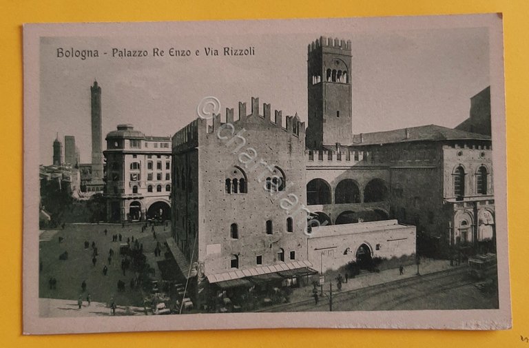Cartolina Bologna - Palazzo Re Enzo e Via Rizzoli - …