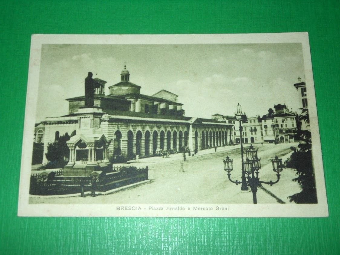 Cartolina Brescia - Piazza Arnaldo e Mercato Grani 1930 ca.
