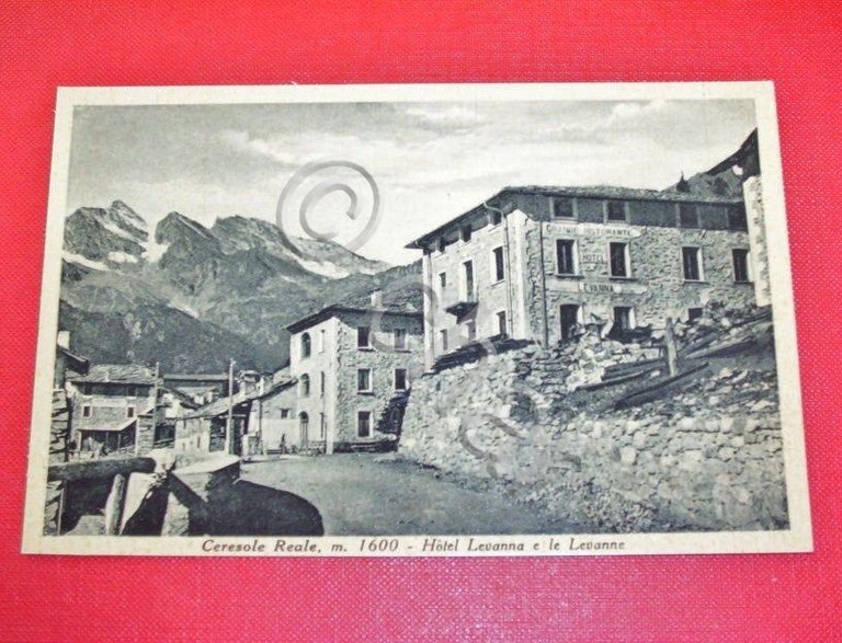 Cartolina Ceresole Reale - Hotel Levanna 1930 ca