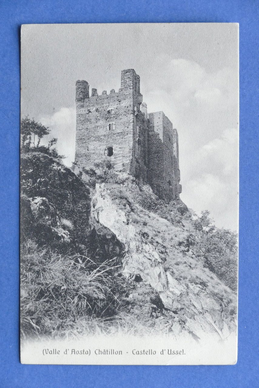 Cartolina Chatillon - Castello d'Ussel - 1915 ca..