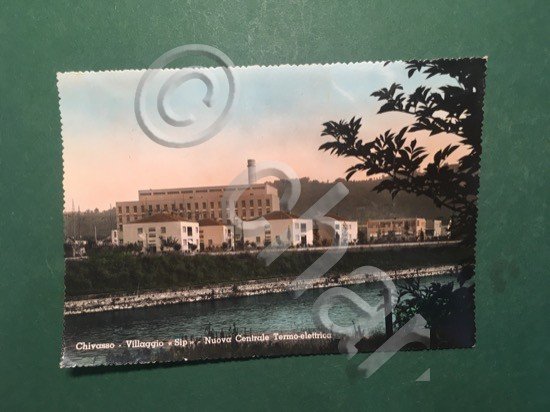 Cartolina Chivasso - Villaggio Sip - Nuova Centrale Termo Elettrica …