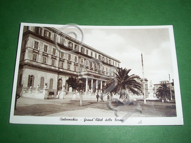Cartolina Civitavecchia - Grand' Hotel delle Terme 1942.