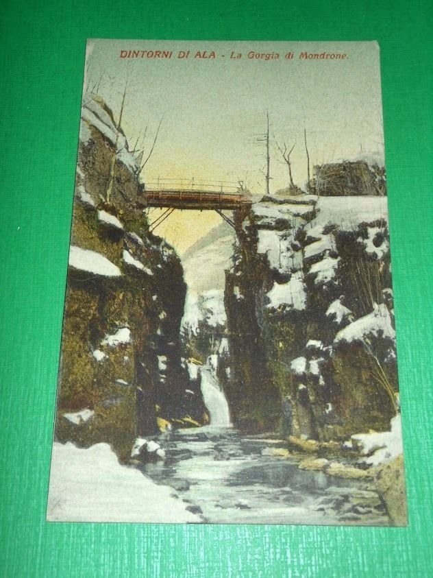 Cartolina Dintorni di Ala - La Gorgia di Mondrone 1920 …