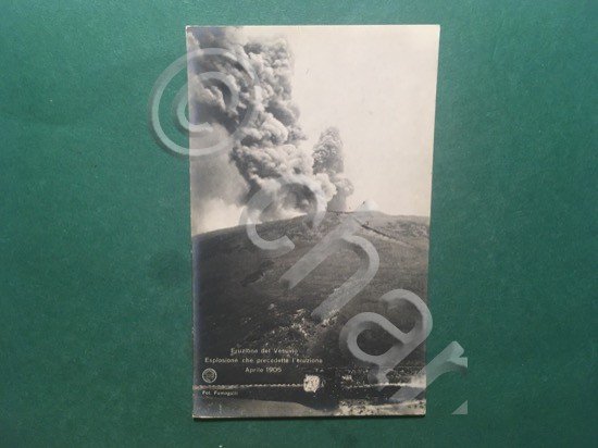 Cartolina Eruzione Vesuvio - Esplosione che Precedette L'Eruzione - 1906