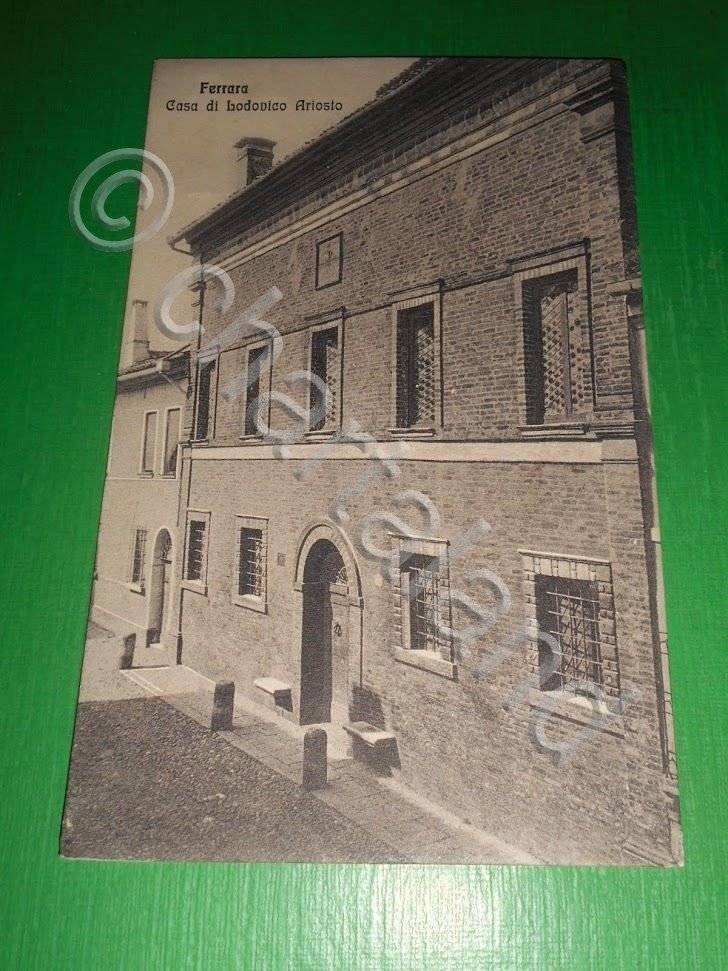 Cartolina Ferrara - Casa di lodovico Ariosto 1918.