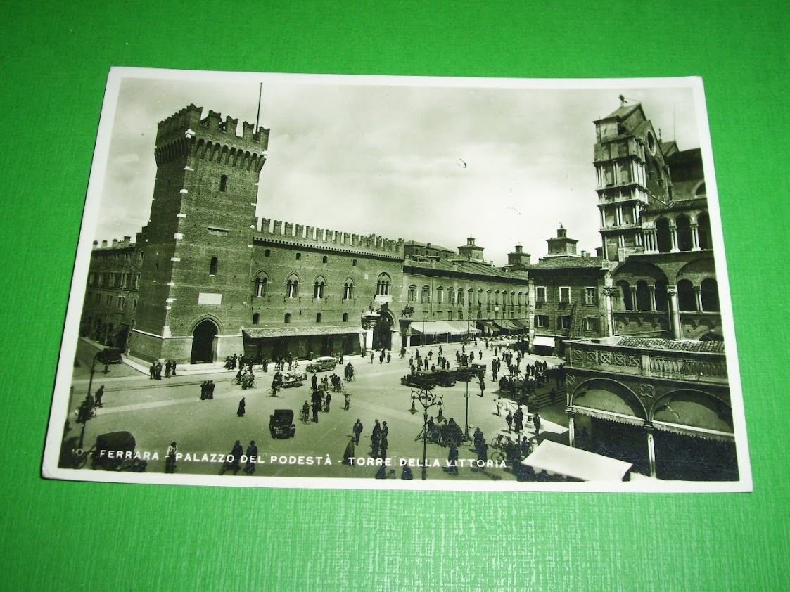 Cartolina Ferrara - Palazzo del Podestà - Torre della Vittoria …