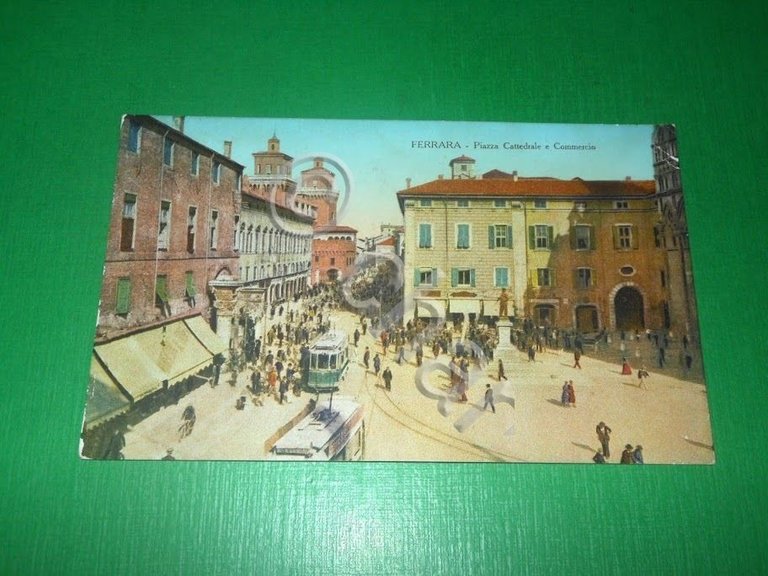 Cartolina Ferrara - Piazza Cattedrale e Commercio 1920 ca.