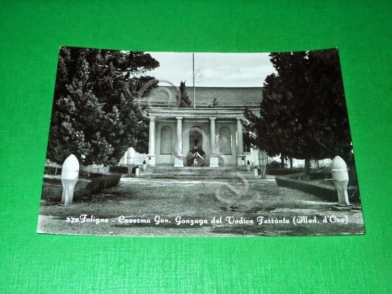Cartolina Foligno - Caserma Gen. Gonzaga del Vodice Ferrante 1967.