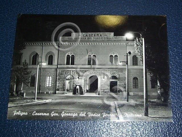 Cartolina Foligno - Caserma Gonzaga Vodice Ferrante '55.