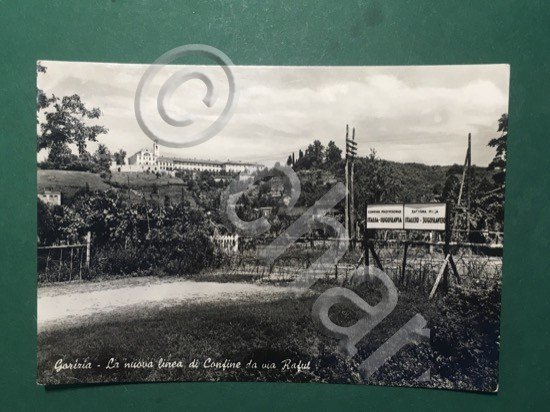 Cartolina Gorizia - La Nuova Linea Di Confine da via …
