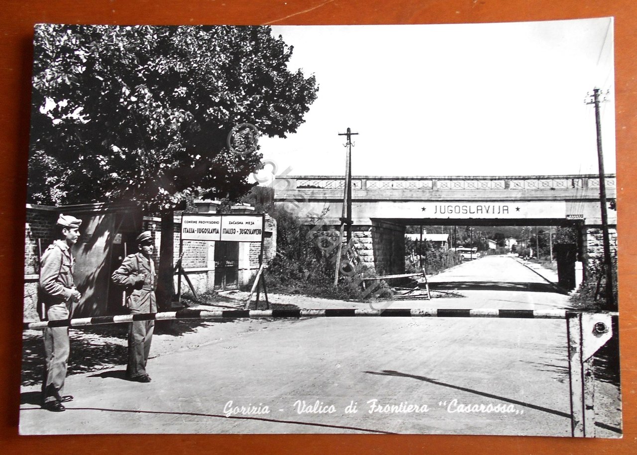 Cartolina Gorizia - Valico di Frontiera Casarossa - 1950 ca.