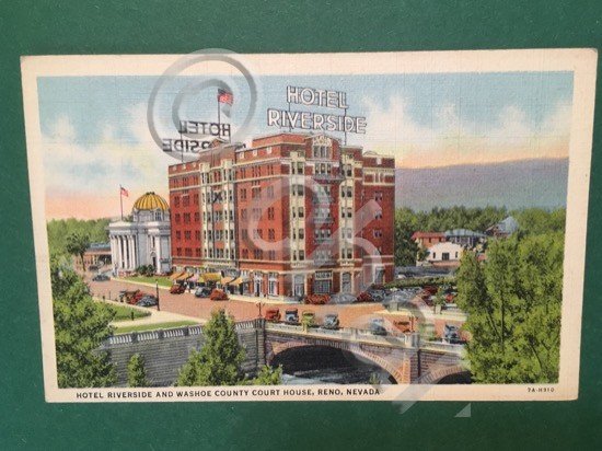 Cartolina Hotel Riverside And Washoe Country Court House - Reno …