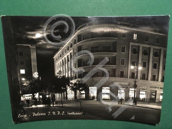 Cartolina Lecce - Palazzo J.N.P.S - Notturno - 1956