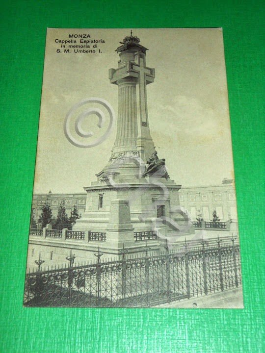 Cartolina Monza - Cappella Espiatoria in memoria di S. M. …