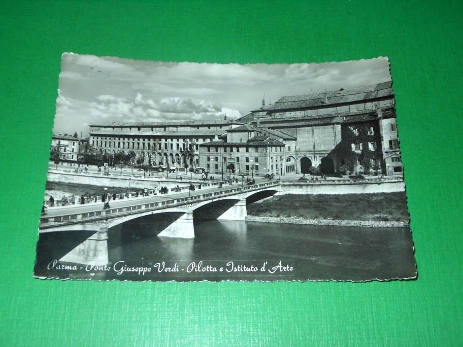Cartolina Parma - Ponte Giuseppe Verdi - Pilotta e Istituto …