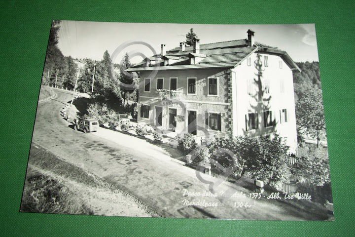 Cartolina Passo Mendola - Albergo Tre Ville 1957