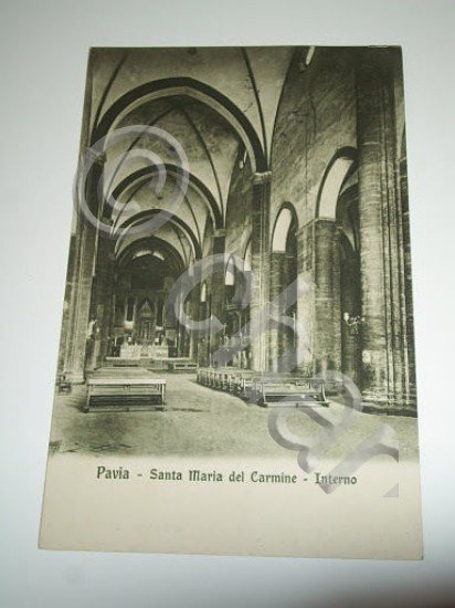 Cartolina Pavia - Chiesa di S. Maria del Carmine - …