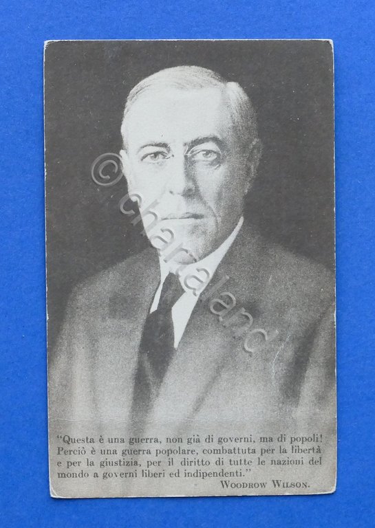Cartolina Personaggi Famosi - Politico Woodrow Wilson - 1917 ca.