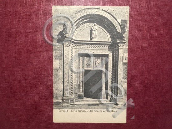 Cartolina Perugia - Porta Principale del Palazzo del Capitano - …