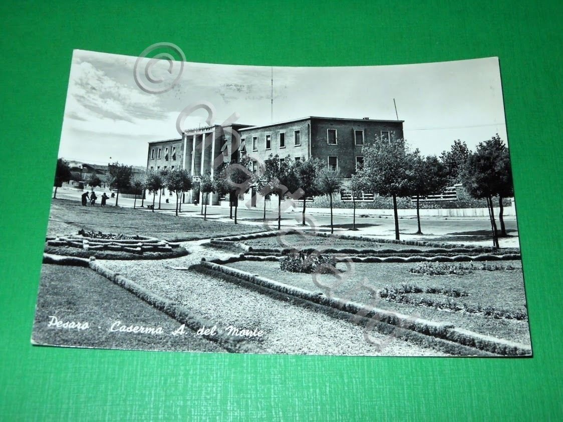 Cartolina Pesaro - Caserma A. del Monte 1959.