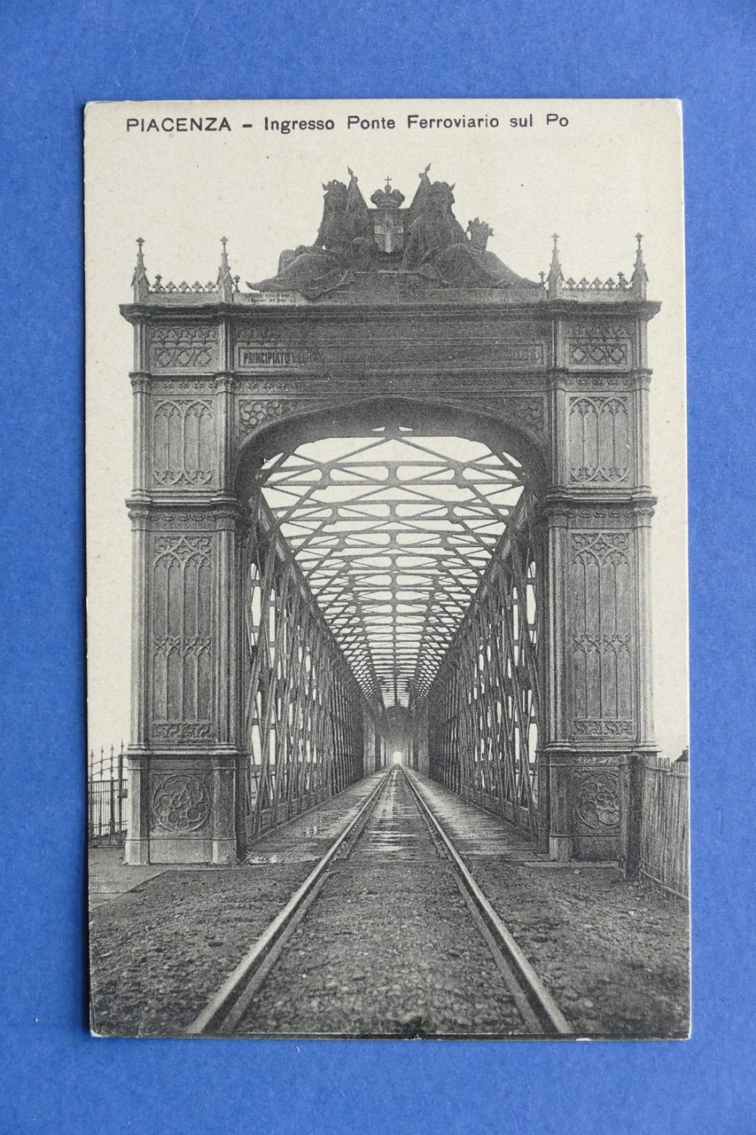 Cartolina Piacenza - Ingresso Ponte Ferroviario sul Po - 1913.