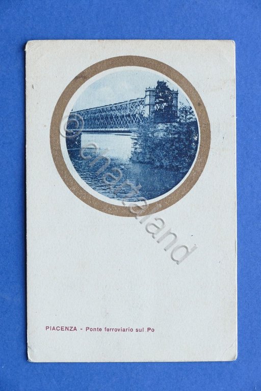 Cartolina Piacenza - Ponte ferroviario sul Po - 1921.