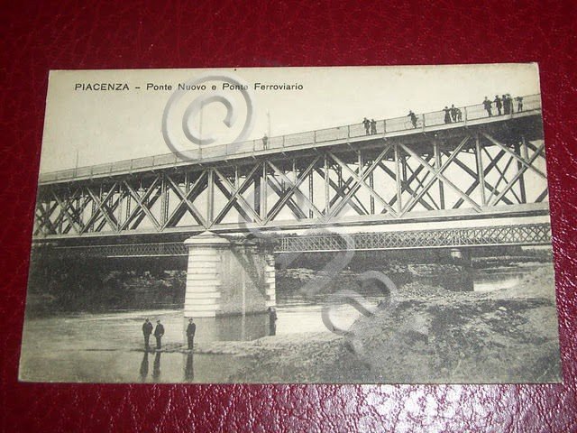 Cartolina Piacenza - Ponte Nuovo e Ponte Ferroviario 1910 ca.
