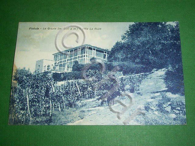 Cartolina Pistoia - Le Grazie - Villa La Rupe 1937