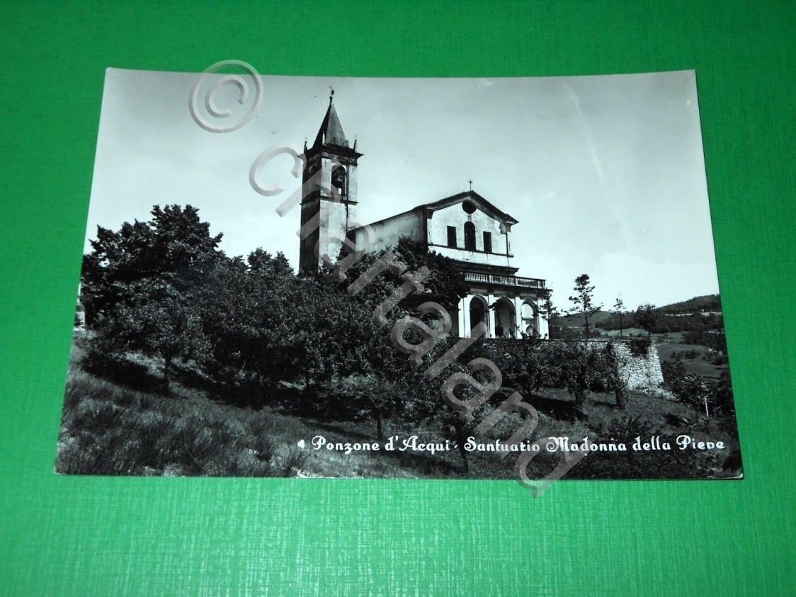 Cartolina Ponzone d' Acqui - Santuario Madonna della Pieve 1963.