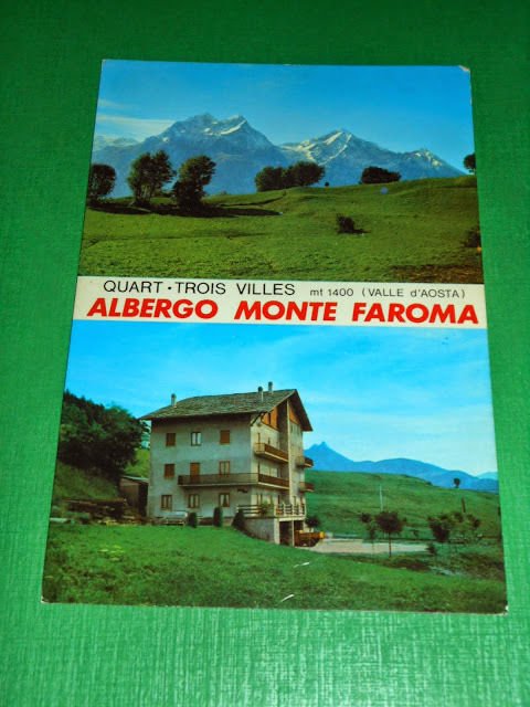 Cartolina Quart - Trois Villes - Albergo Monte Faroma 1970 …