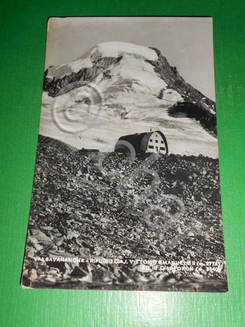 Cartolina Rifugio Vittorio Emanuele II - Valsavaranche - Il Ciarforon …