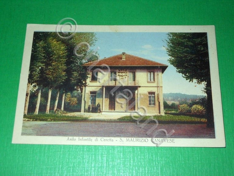 Cartolina S. Maurizio Canavese - Asilo Infantile di Ceretta 1935.