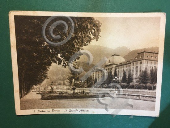 Cartolina S. Pellegrino Terme - Il Grande Albergo - 1942