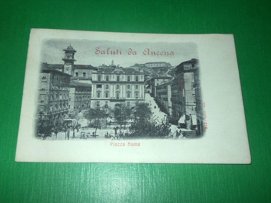 Cartolina Saluti da Ancona - Piazza Roma 1903.