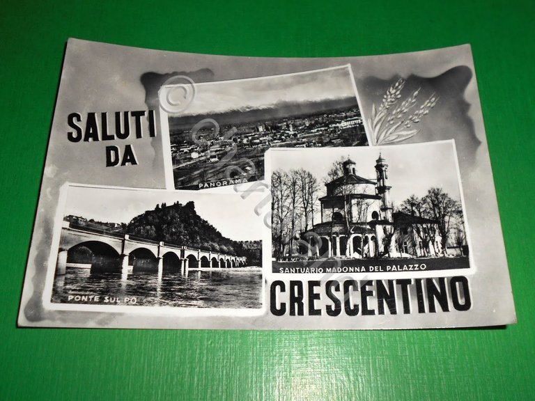 Cartolina Saluti da Crescentino - Vedute diverse 1957