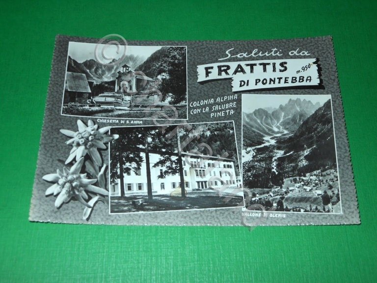Cartolina Saluti da Frattis di Pontebba - Vedute diverse 1962