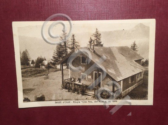 Cartolina Sauze D'Oulx - Rifugio Ciao Pais dell'A.N.A. - 1936