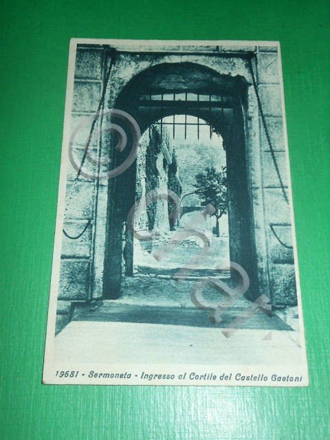 Cartolina Sermoneta - Ingresso al Cortile del Castello Gaetani 1930.