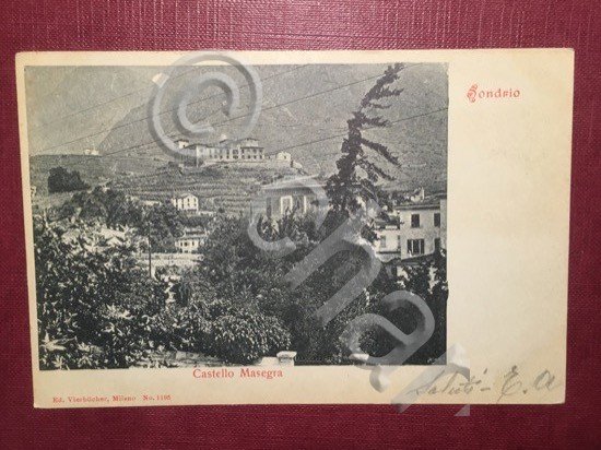 Cartolina Sondrio - Castello Masergra - 1909