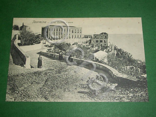 Cartolina Taormina - Hotel Castello a mare 1910 ca