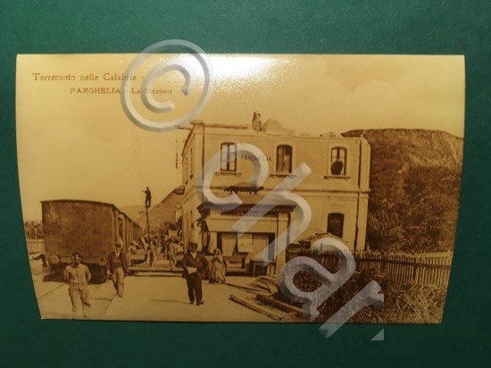 Cartolina Terremoto nelle Calabrie - Parghella - La Stazione - …