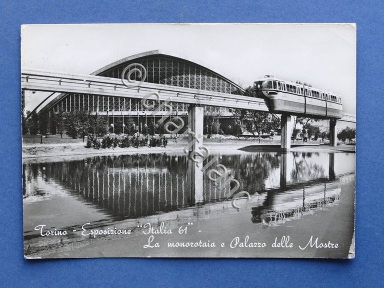 Cartolina Torino - Esposizione Italia 61 - Monorotaia e Palazzo …
