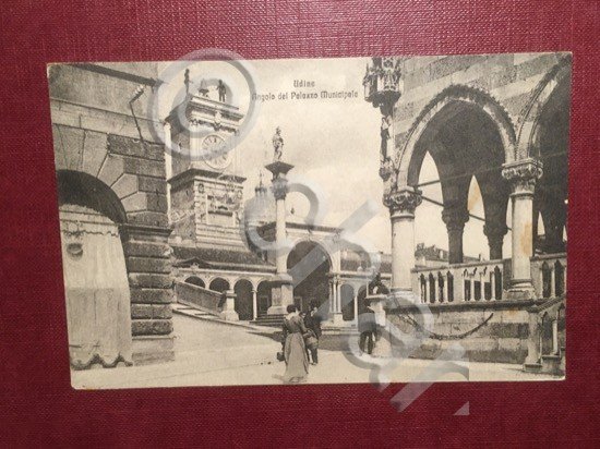 Cartolina Udine - Angolo del Palazzo Municipale - 1917