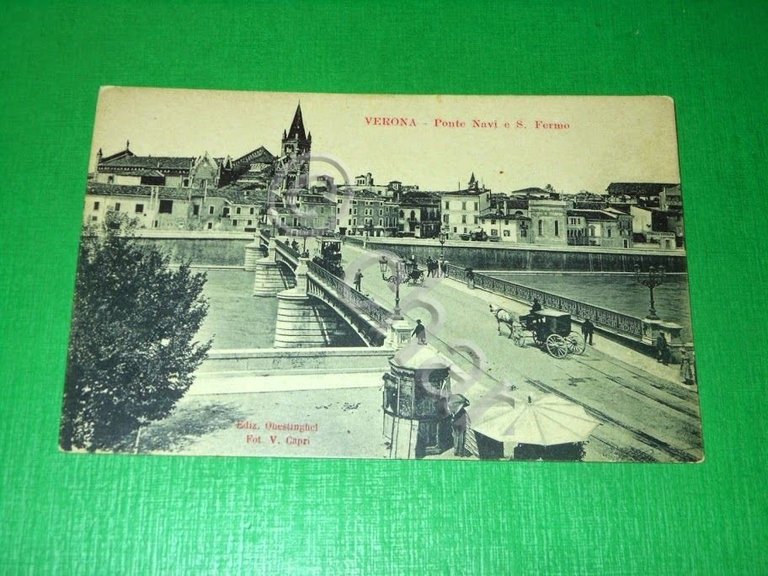 Cartolina Verona - Ponte Navi e S. Fermo 1920 ca