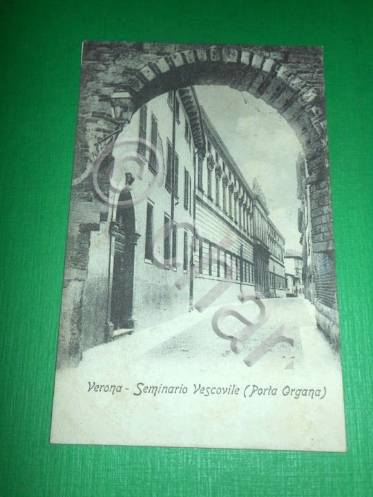 Cartolina Verona - Seminario Vescovile ( Porta Organa ) 1908