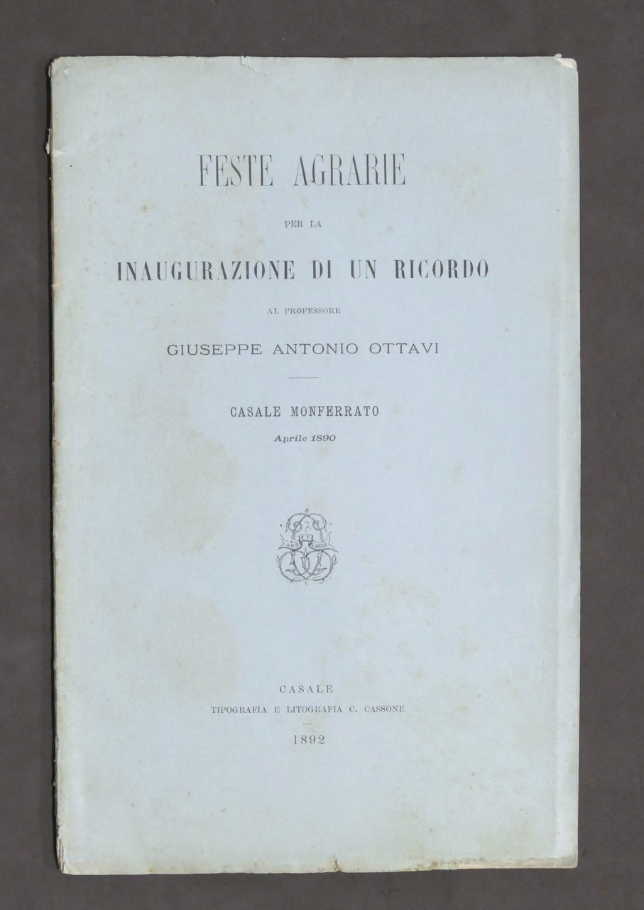 Casale Monferrato - Feste Agrarie inaugurazione ricordo A.G. Ottavi - …