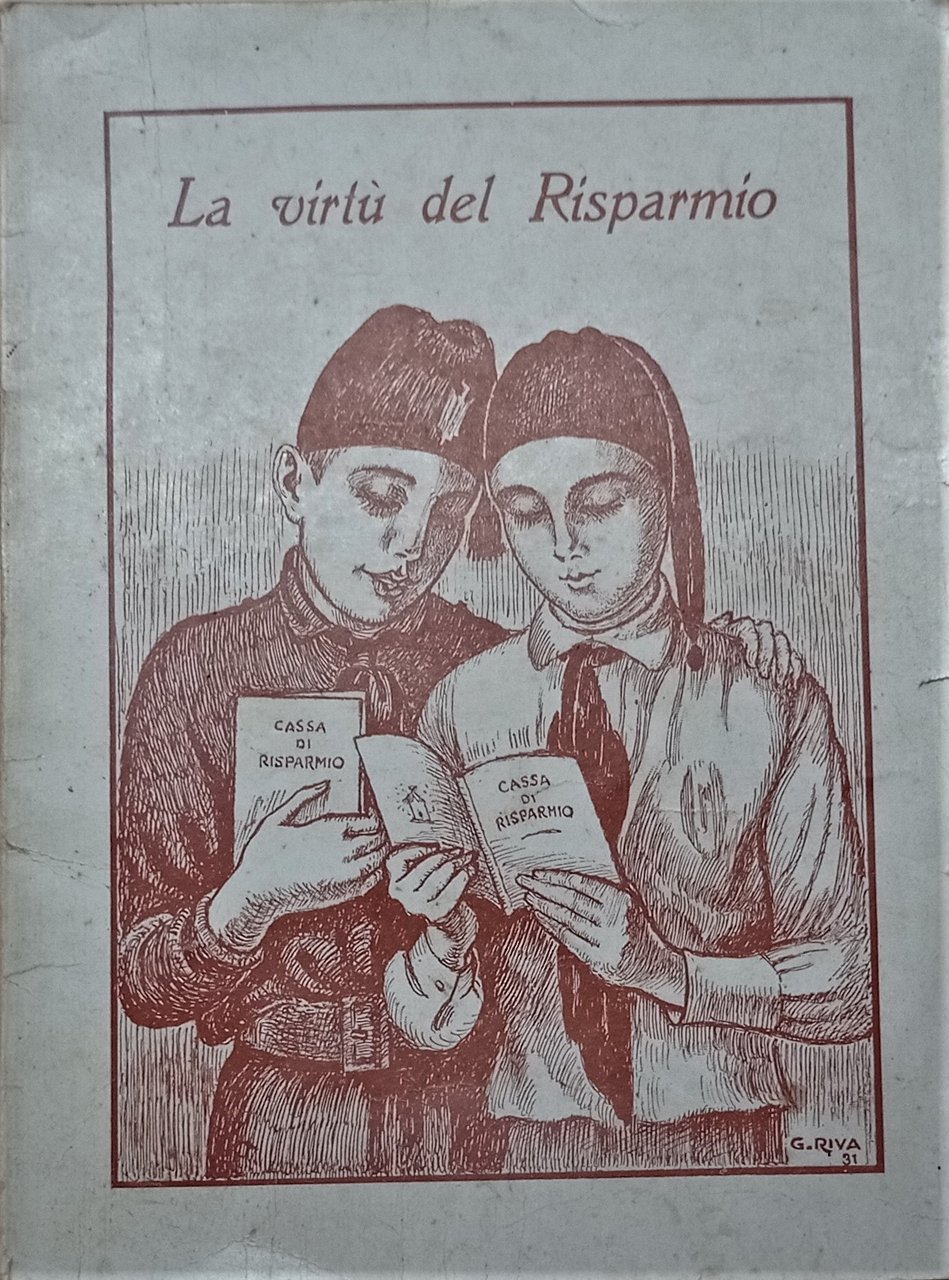 Cassa di Risparmio di Torino - La Virtù del Risparmio …