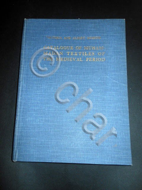 Catalogo - Catalogue of Muhammadan Textiles of the Medieval Period …